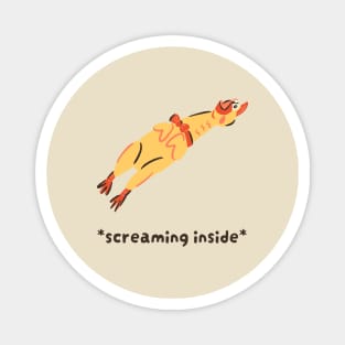 Funny Chicken Screaming Inside Magnet